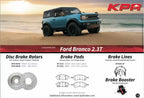 KPR Brakes - 4x4 4WD Brake Upgrades (Disc Rotors / Brake Pads / Brake Hose / Brake Booster ) FOR FORD Bronco 2.3T